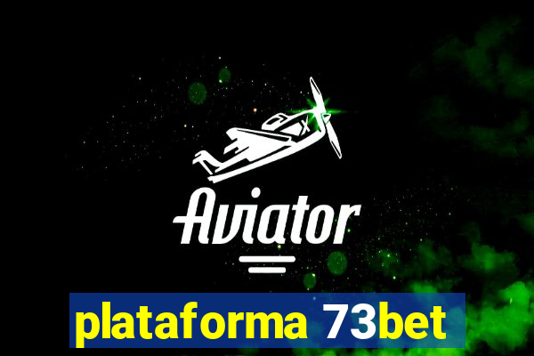 plataforma 73bet